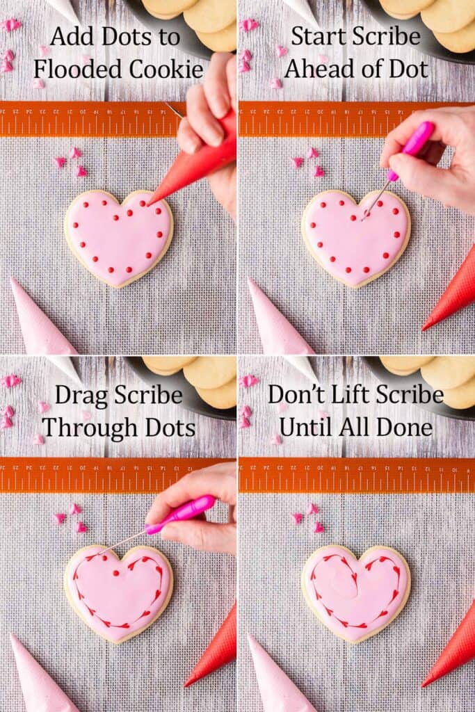 Top left corner a sugar cookie is flooded with pink icing. Red dots have been add to the wet icing all around the edge. Picture on the top right is the same cookie and now a scribe is getting ready to start on the left and drag through the dots. The pic on bottom left shows the scribe has gone through most of the dots and in doing so has changed them into red hearts. The pic on bottom right is the heart-shaped cookie after all the dots have been turned into hearts. There is a light red line that connects all the hearts.
