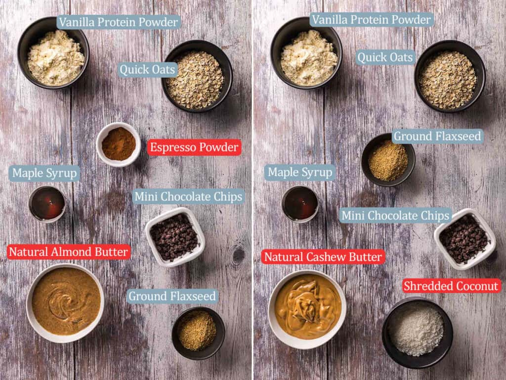 two side by side overhead photos of ingredients used to make protein balls. On the left are the ingredients for Almond espresso protein balls, and on the right for cashew coconut protein balls. Both recipes call for vanilla protein powder, quick oats, flaxseed, maple syrup, and chocolate chips. The almond espresso calls for almond butter and espresso powder. The cashew coconut protein balls call for cashew butter and desiccated coconut.
